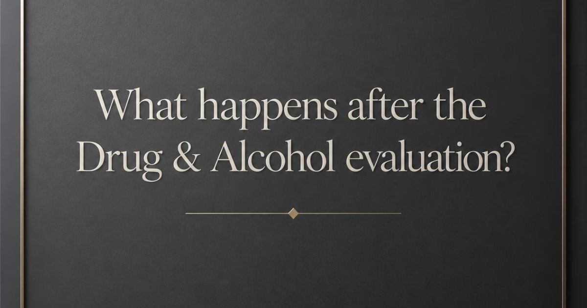 What happens after a drug and alcohol evaluation in Colorado