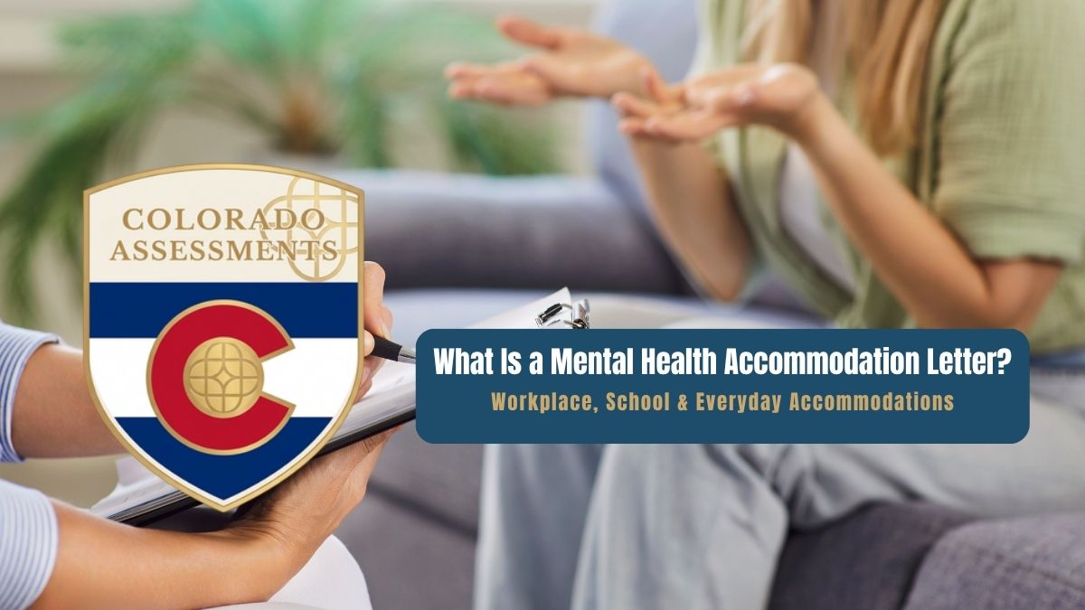 Mental health accommodation letter in Colorado for workplace and school documentation needs
